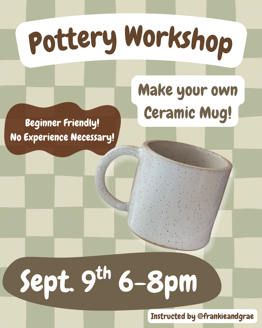 Frankie & Grae - Ceramic Mug Pottery Workshop - September 9th 6-8pm