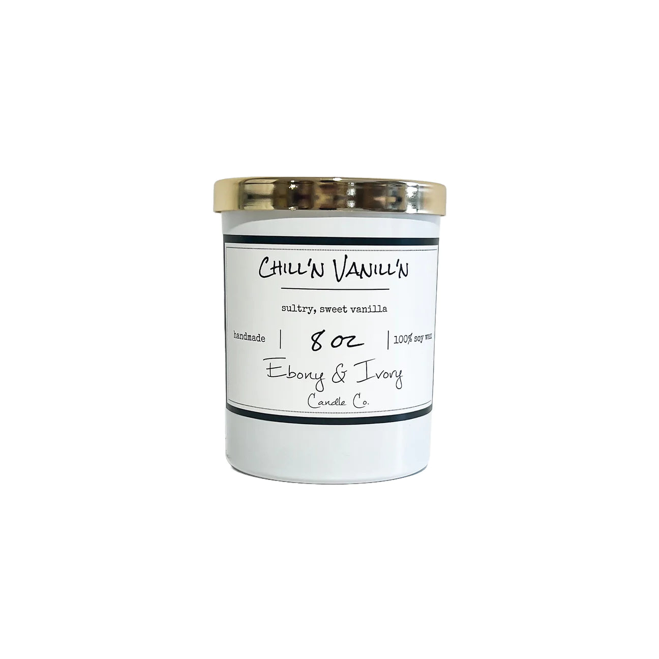 Ebony & Ivory - Chill'n Vanill'n - 8oz Candle